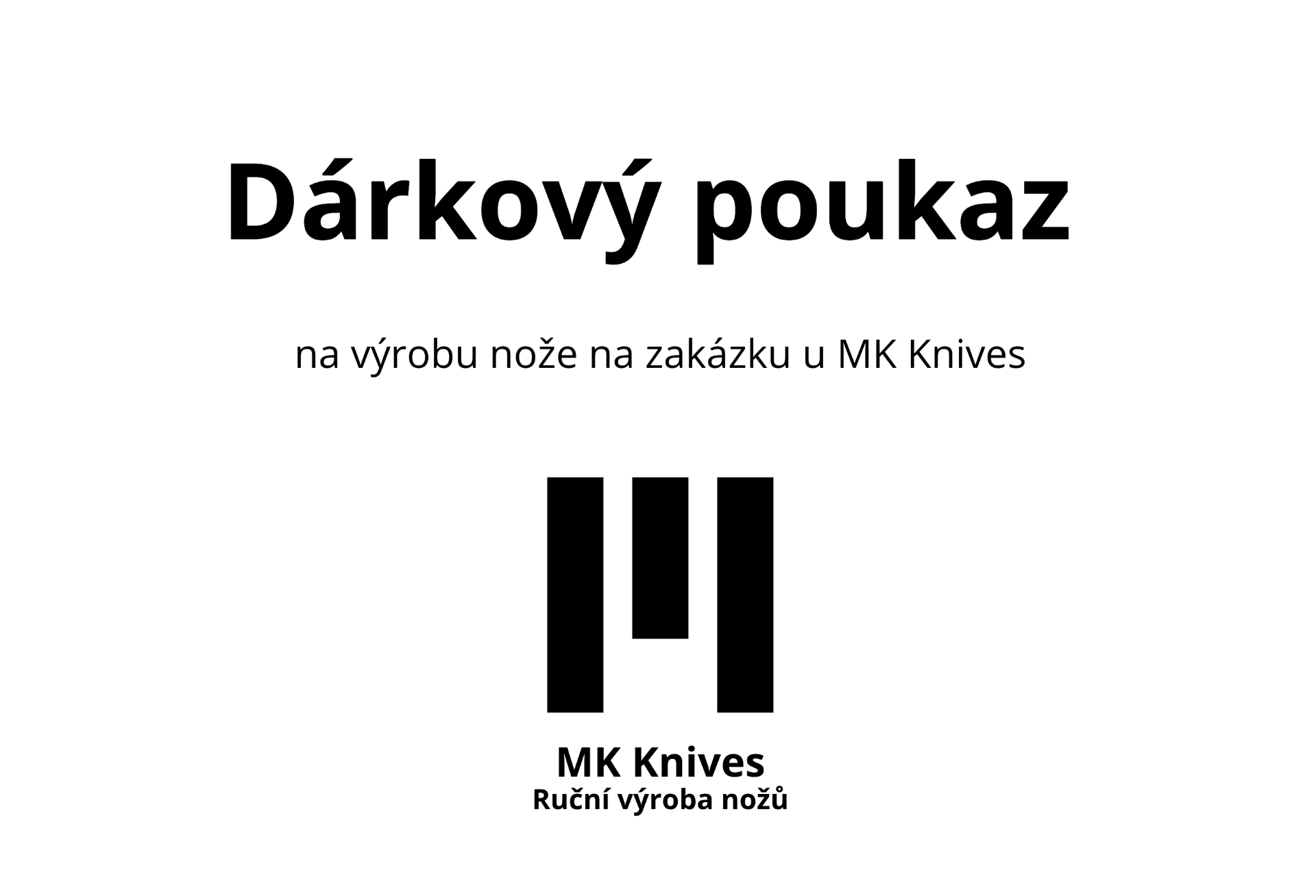Dárkový poukaz na výrobu nože